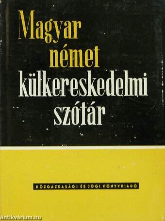 Magyar-német külkereskedelmi szótár