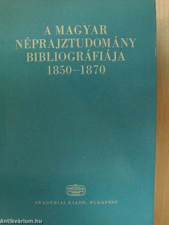 A magyar néprajztudomány bibliográfiája 1850-1870