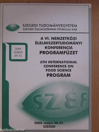 VI. Nemzetközi Élelmiszertudományi Konferencia Programfüzet