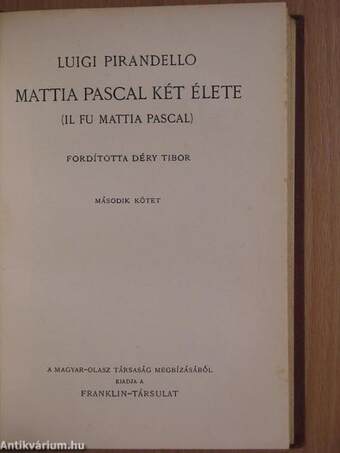 Mattia Pascal két élete I-II.