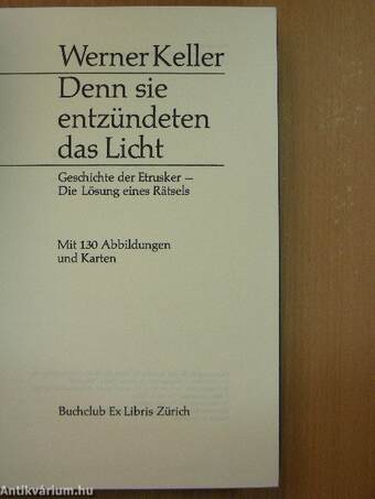 Denn sie entzündeten das Licht