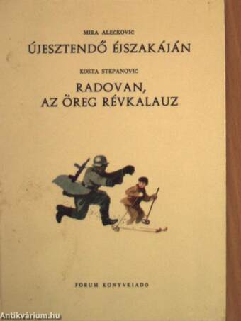 Újesztendő éjszakáján/Radovan, az öreg révkalauz