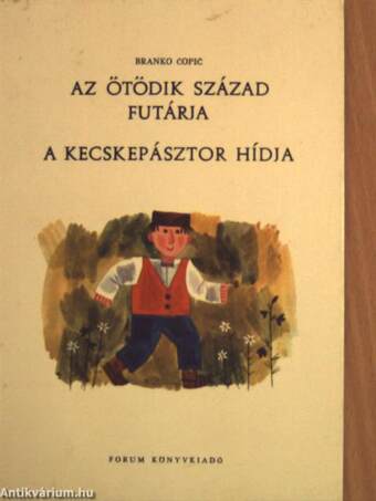 Az ötödik század futárja/A kecskepásztor hídja