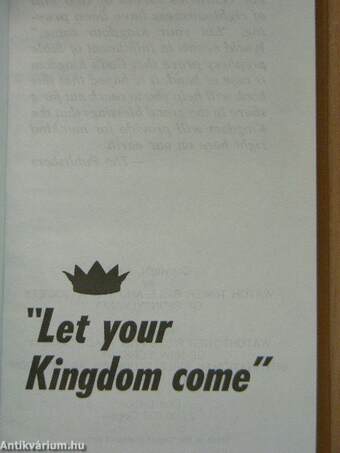 "Let your Kingdom come"