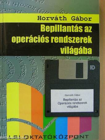 Bepillantás az operációs rendszerek világába - Floppy-val