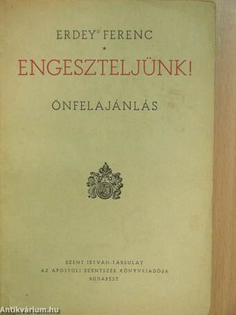 Engeszteljünk!