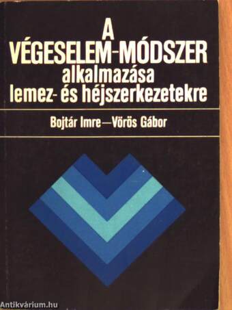 A végeselem-módszer alkalmazása lemez- és héjszerkezetekre