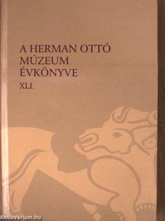 A Herman Ottó Múzeum évkönyve XLI.