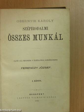 Obernyik Károly szépirodalmi összes munkái I-II.