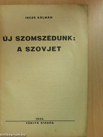 Uj szomszédunk: A szovjet