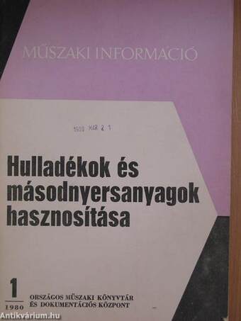 Hulladékok és másodnyersanyagok hasznosítása 1980. (nem teljes évfolyam)