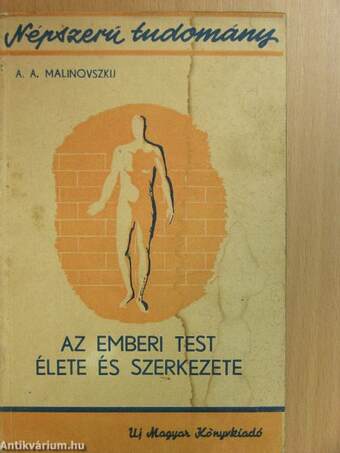 Az emberi test élete és szerkezete