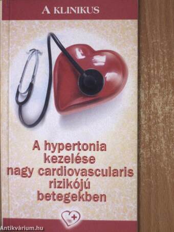 A hypertonia kezelése nagy cardiovascularis rizikójú betegekben