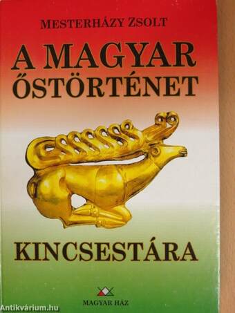 A magyar őstörténet kincsestára