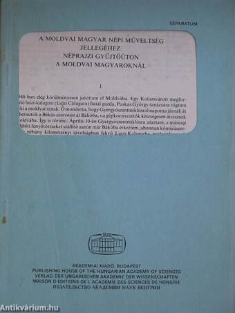 A moldvai magyar népi műveltség jellegéhez: Néprajzi gyűjtőúton a moldvai magyaroknál