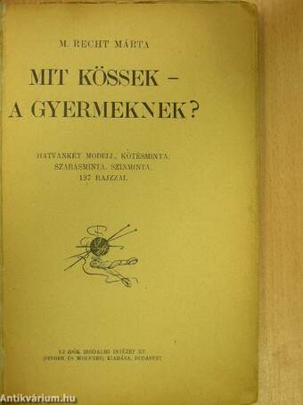 Mit kössek - a gyermeknek?