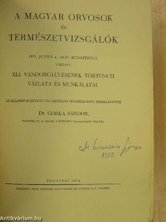 A magyar orvosok és természetvizsgálók 1933. junius 4-10-ig Budapesten tartott XLI. vándorgyülésének történeti vázlata és munkálatai