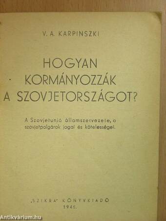 Hogyan kormányozzák a Szovjetországot?