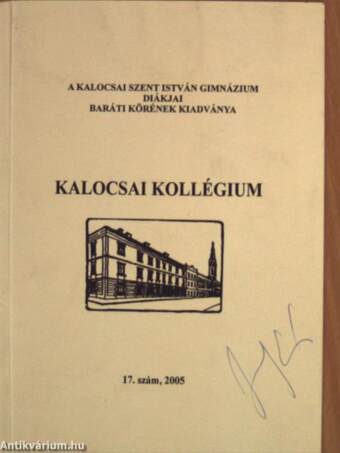 Kalocsai Kollégium 2005/17.