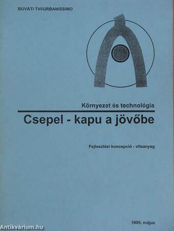 Csepel - kapu a jövőbe