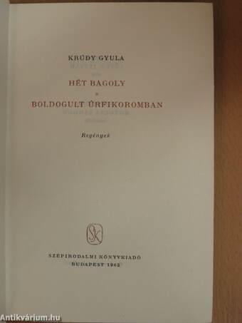 Hét Bagoly/Boldogult úrfikoromban