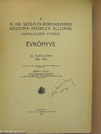 A M. Kir. Szőlő és Borgazdasági Központi Kisérleti Állomás (Ampelologiai intézet) Évkönyve 1926-1935.