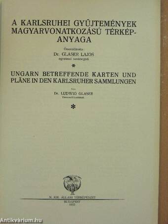 A karlsruhei gyűjtemények magyarvonatkozású térképanyaga