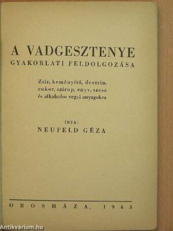 A vadgesztenye gyakorlati feldolgozása