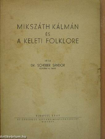 Mikszáth Kálmán és a keleti folklore