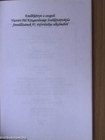 Emlékkönyv a szegedi Vasvári Pál Közgazdasági Szakközépiskola fennállásának 95. évfordulója alkalmából