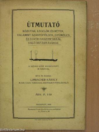 Útmutató közutak, legelők és rétek, valamint szántóföldek, gyümölcs, és egyéb haszonfákkal való befásitásához