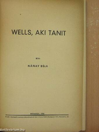 Wells, aki tanit