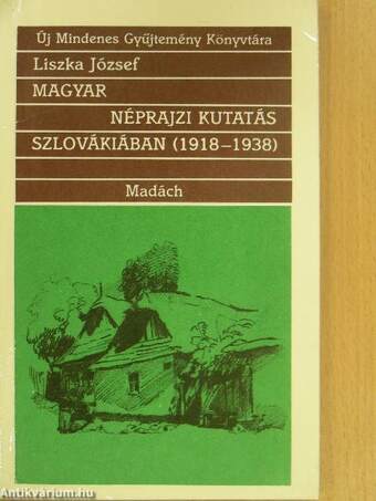 Magyar néprajzi kutatás Szlovákiában (1918-1938)
