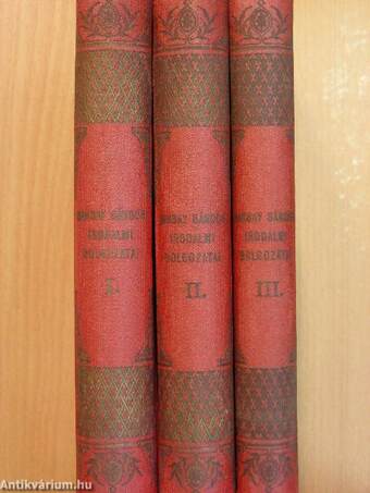 Baksay Sándor összegyűjtött irodalmi dolgozatai I-III.
