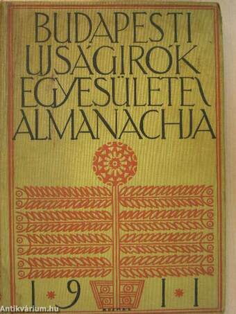 Budapesti Ujságirók Egyesülete Almanachja 1911