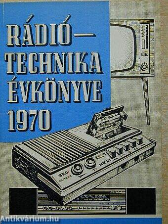 A Rádiótechnika évkönyve 1970