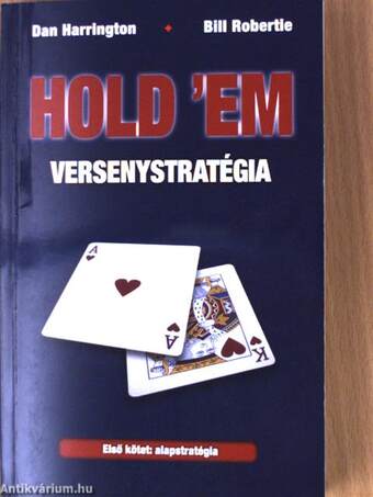 Hold 'em versenystratégia I.