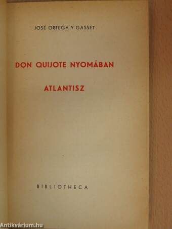 Don Quijote nyomában/Atlantisz