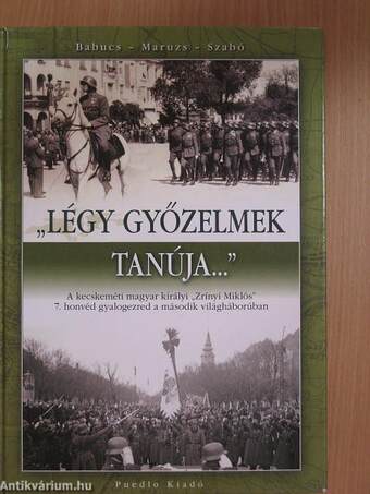 "Légy győzelmek tanúja..."