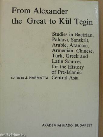 From Alexander the Great to Kül Tegin