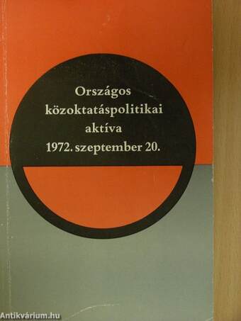 Országos közoktatáspoltikai aktíva 1972. szeptember 20.