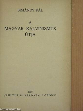 A magyar kálvinizmus útja