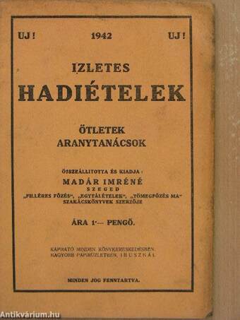 Izletes hadiételek