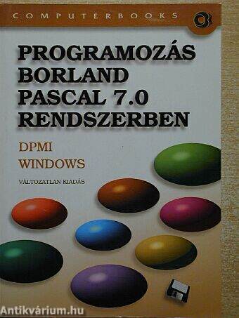 Programozás Borland Pascal 7.0 rendszerben