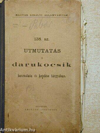 138. sz. utmutatás a darukocsik használata és kezelése tárgyában