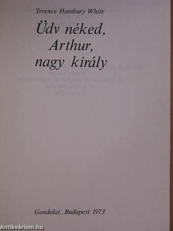 Üdv néked, Arthur, nagy király