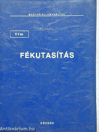 E. 2. sz. fékutasítás