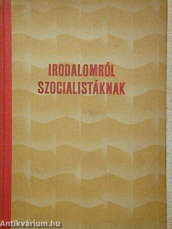 Mire tanít a magyar irodalom?/Maxim Gorkij/József Attila, az útmutató/Szabadságeszme a magyar irodalomban/Csokonai Vitéz Mihály/Ahány párt annyi Ady