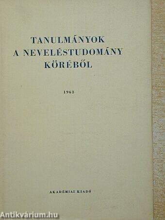 Tanulmányok a neveléstudomány köréből 1963.