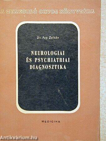Neurologiai és psychiatriai diagnosztika